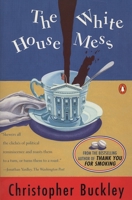 The White House Mess 0140249281 Book Cover
