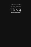 Iraq: Threat and Response 0765802074 Book Cover