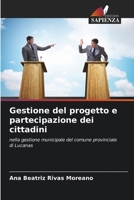 Gestione del progetto e partecipazione dei cittadini: nella gestione municipale del comune provinciale di Lucanas 6205956276 Book Cover