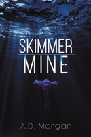 Skimmer - Mine 1398472719 Book Cover