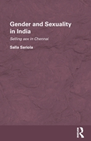 Gender and Sexuality in India: Selling Sex in Chennai 0415533562 Book Cover