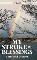 My Stroke of Blessings: A Message of Hope 1917327315 Book Cover