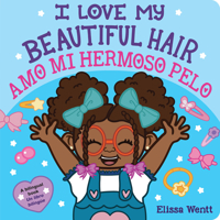 I Love My Beautiful Hair / Amo mi hermoso pelo 1338830740 Book Cover