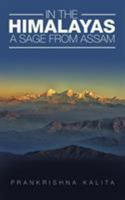 In the Himalayas A Sage from Assam 1482851849 Book Cover