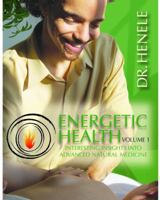 The Greatest Energy Always Prevails, Volume 1 0985660309 Book Cover