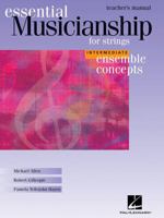 Essential Musicianship for Strings Teacher's Manual: Intermediate Ensemble Concepts 1423431065 Book Cover