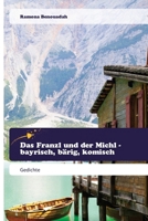 Das Franzl und der Michl - bayrisch, bärig, komisch (German Edition) 6202444118 Book Cover