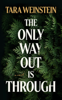 The Only Way Out Is Through 1958888818 Book Cover