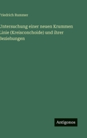Untersuchung einer neuen Krummen Linie (Kreisconchoide) und ihrer Beziehungen (German Edition) 3388930031 Book Cover