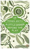 A Little Dinner Before the Play 0241956390 Book Cover