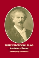 Three Paderewski Plays 1945938854 Book Cover