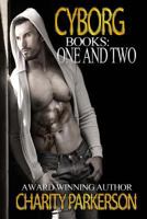 Cyborg, Books: One and Two 1501042696 Book Cover