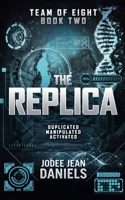 The Replica (Team of Eight) B0GV6SDQHT Book Cover