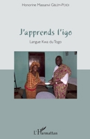 J'apprends l'igo: Langue Kwa du Togo (French Edition) 2343138117 Book Cover