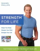 Strength for Life: The Fitness Plan for the Rest of Your Life 0345498461 Book Cover