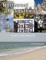Northwest to Southeast 1449053661 Book Cover