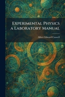 Experimental Physics a Laboratory Manual 1025648803 Book Cover