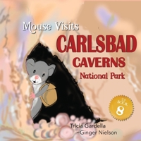 MOUSE Visits Carlsbad Caverns National Park 1959412728 Book Cover