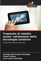 Trapianto di midollo osseo: valutazione delle tecnologie sanitarie (Italian Edition) 6207914414 Book Cover