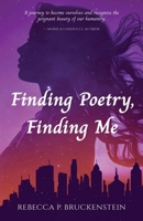 Finding Poetry, Finding Me B0CQ15F226 Book Cover