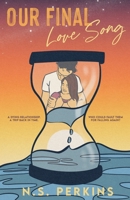 Our Final Love Song 1778044859 Book Cover