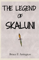 The Legend of Skaluni 152033527X Book Cover