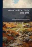 Notes from a Diary, Vol. 1 of 2: 1886-1888 1146947259 Book Cover