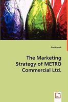 The Marketing Strategy of Metro Commercial Ltd. 3639022467 Book Cover