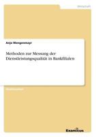 Methoden zur Messung der Dienstleistungsqualität in Bankfilialen 3656980438 Book Cover