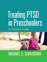 Treating PTSD in Preschoolers: A Clinical Guide 1462522335 Book Cover