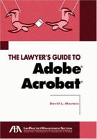 Lawyer's Guide to Adobe Acrobat 1590313992 Book Cover