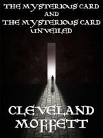 The Mysterious Card and The Mysterious Card Unveiled 1434448665 Book Cover