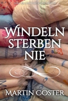 Windeln sterben nie: Diapers Never Die (German Edition) B0FDSNMD7Y Book Cover