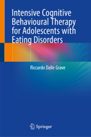 Intensive Cognitive Behavioural Therapy for Adolescents with Eating Disorders 3032183510 Book Cover
