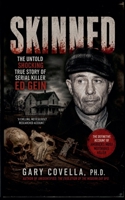 Skinned: The Untold Shocking True Story of Serial Killer Ed Gein B0H31HNYLC Book Cover