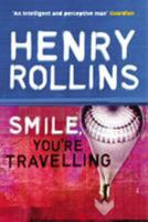 Smile, You're Traveling 1880985691 Book Cover