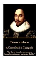 Chaste Maid in Cheapside 0713650680 Book Cover
