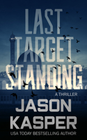 Last Target Standing: A David Rivers Thriller 164875399X Book Cover