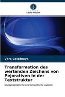 Transformation des wertenden Zeichens von Pejorativen in der Textstruktur 6203384720 Book Cover
