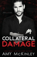 Collateral Damage: A Second Chance Mafia Romance 1951919297 Book Cover