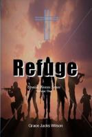 Refuge, Special Forces Series, Vol. 1 1544628986 Book Cover