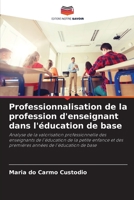 Professionnalisation de la profession d'enseignant dans l'éducation de base 6205845032 Book Cover