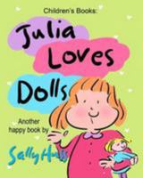 Julia Loves Dolls 0692365133 Book Cover