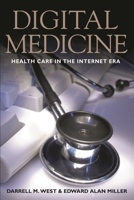 Digital Medicine: Health Care in the Internet Era 0815704550 Book Cover