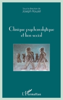Clinique psychanalytique et lien social (French Edition) 2343116539 Book Cover