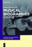 Musical Biographies: The Music of Memory in Post-1945 German Literature 3110457954 Book Cover