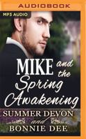 Mike and the Spring Awakening 1536648922 Book Cover