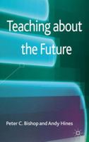 Teaching about the Future 1349348996 Book Cover