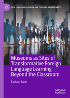 From Museum Education to Museum Participation: Connecting Schools, Museums, and Communities for Language Learning 3031787862 Book Cover