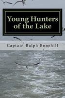 Young Hunters Of The Lake Or Out With Rod And Gun 1516971310 Book Cover